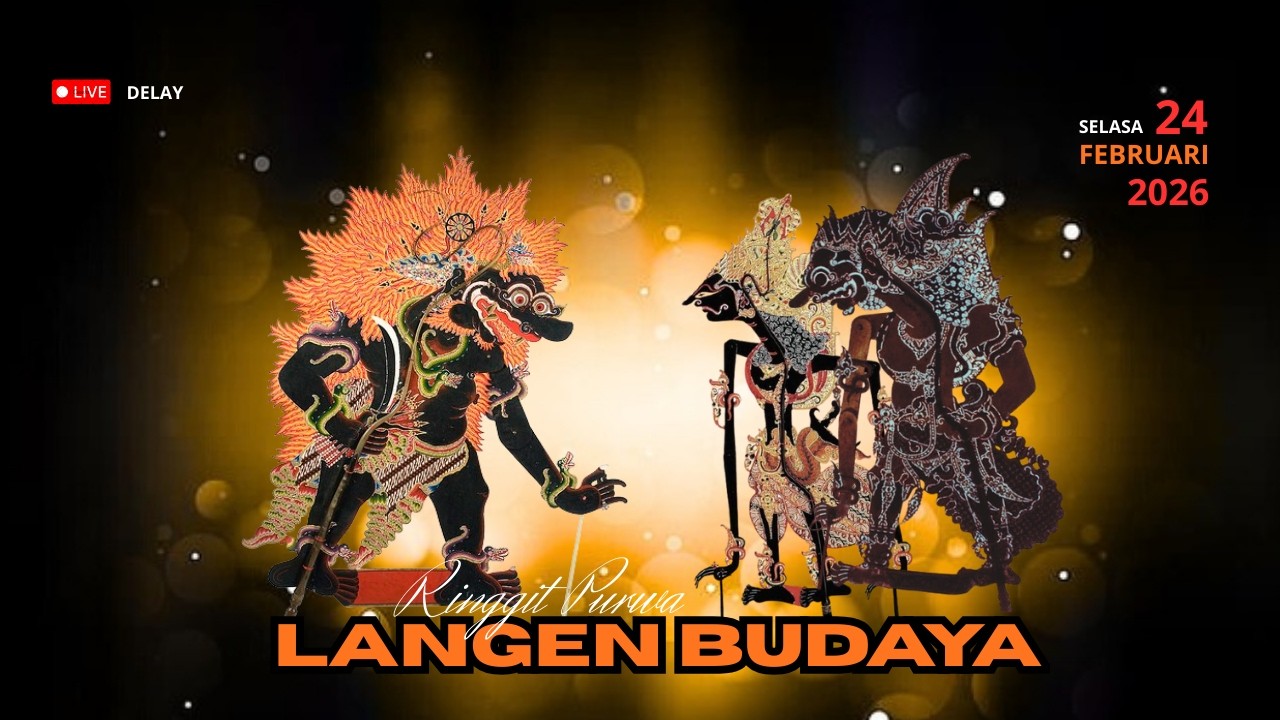 PAGELARAN   LANGEN BUDAYA  - SELASA  24   FEBRUARI 2026 | DELAY