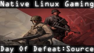 Gaming In Linux : Day Of Defeat Source (Native)