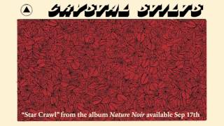 Crystal Stilts "Star Crawl" (OFFICIAL AUDIO) chords