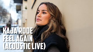 Kaja Rode - Feel Again (Acoustic Live)