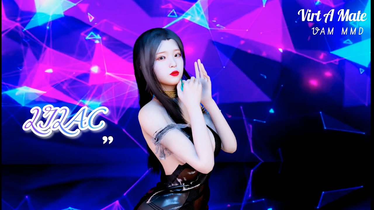 Virt A Mate] VAM MMD - LILAC - YouTube