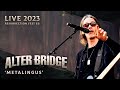 Alter bridge  metalingus live at resurrection fest eg 2023