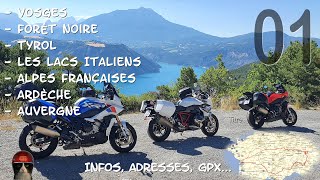 3 copains, 3 motos: Vosges, Fôret Noire, Tyrol, Lacs Italiens, Alpes, Ardèche, Auvergne #1