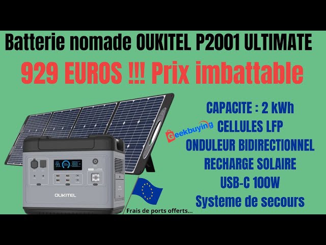 Générateur électrique Oukitel BP2000, stockez l'énergie solaire et injectez  la sur votre installation domestique