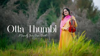 Otta Thumbi | Roopa Revathi & The Band | Instrumental | Vidyasagar |  Shankar Mahadevan | KS Chithra