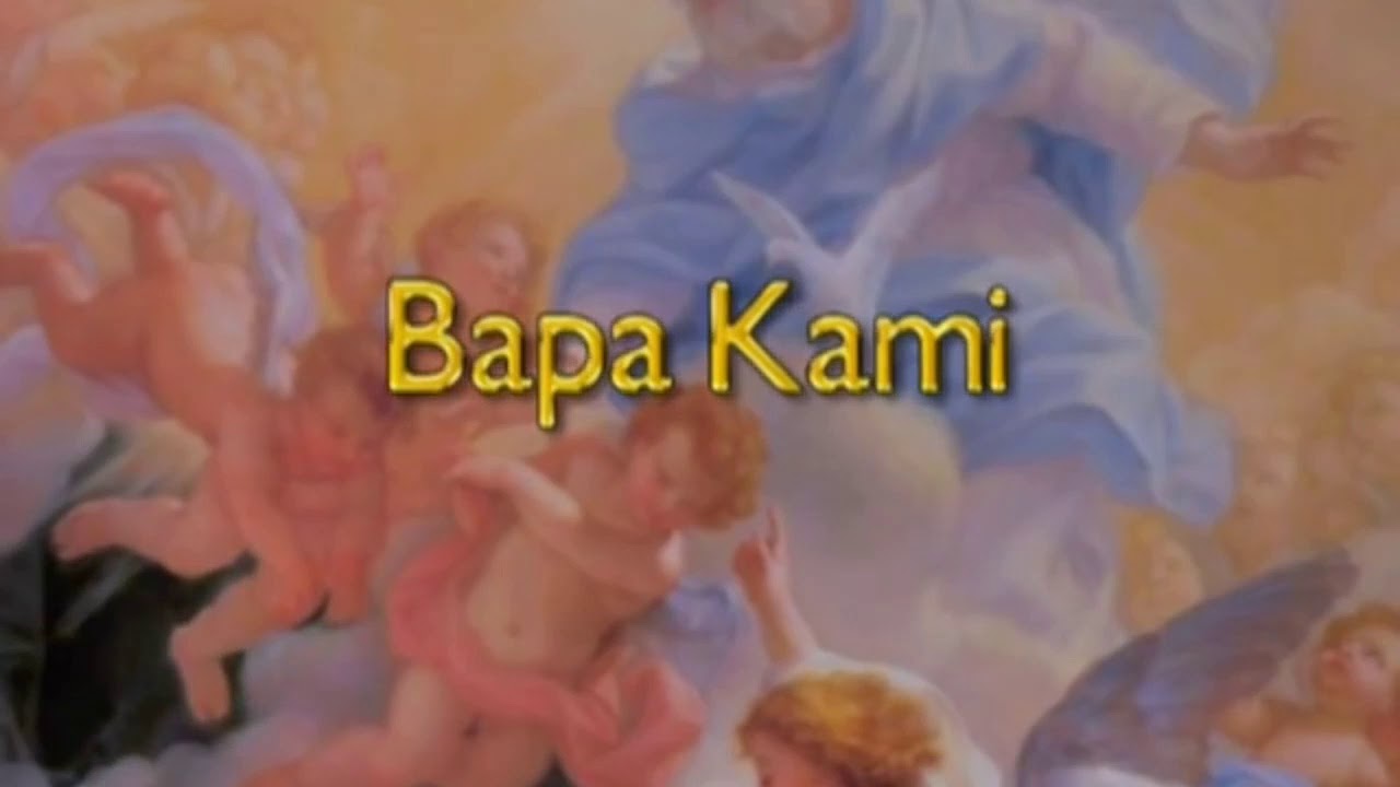 Doa Bapa Kami - YouTube