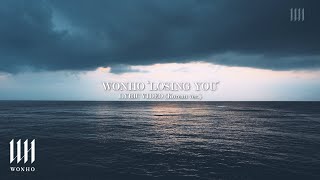 WONHO 원호 'LOSING YOU' Lyric Video (Korean ver.)