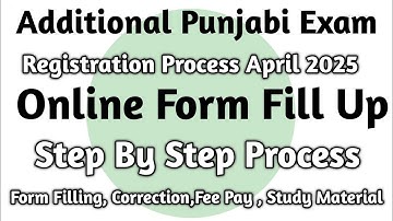 Punjabi Additional Exam Form Fill Up Step By Step Process With All Necessary Information