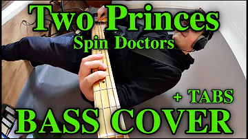 Spin Doctors - Two Princes (Bass Cover) +FREE TABS