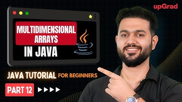What is Multidimensional Array | Multidimensional Array Java | Java Tutorial for Beginners Part 12