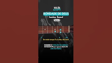 Thumbnail of 🎸Bondade de Deus (Cifra de Violão) 2🔥#violao #violaogospel #acordes #cifras #violaoiniciantes