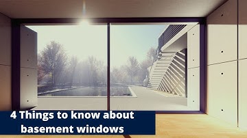 4 Things you need to know about basement windows