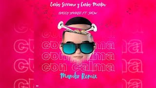 Daddy Yankee & Snow - Con Calma [Mambo Remix] Carlos Serrano & Carlos Martín chords