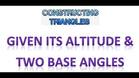 altitude & two base angles