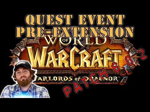 Vidéo: La Date De Sortie De World Of Warcraft Patch 6.0.2 Révélée