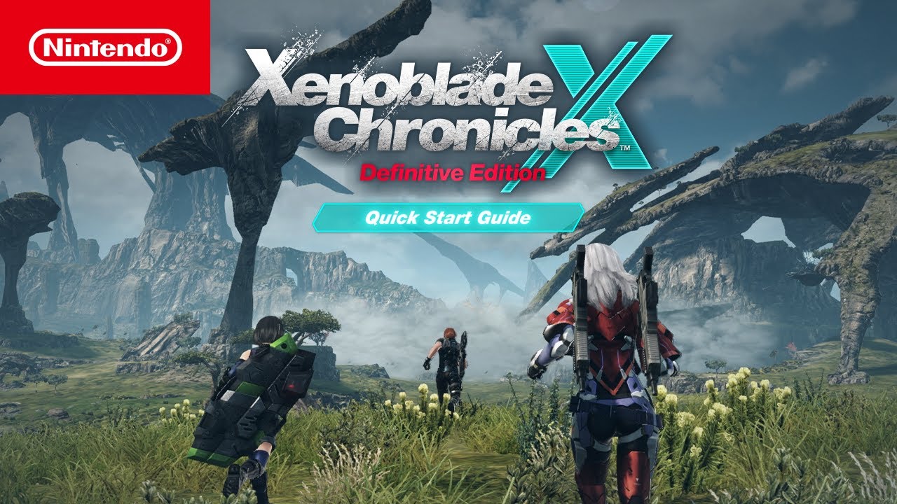 Xenoblade Chronicles X: Definitive Edition — Quick Start Guide