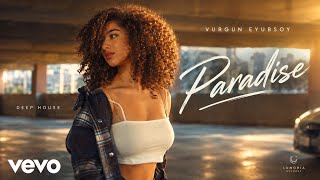 Vurgun Eyubsoy - Paradise (Original Mix) 