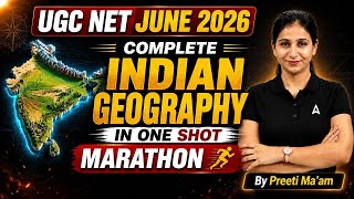UGC NET Geography Marathon Class 2026 | UGC NET Geography Indian Geography in One Shot By Preeti Mam