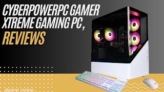 Best Gaming PC 2026? CyberPowerPC Gamer Xtreme Full Specs &amp; Benchmarks
