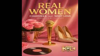 West Love & Charmeka Joquelle Menefee- Real Woman