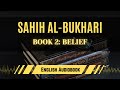 Sahih Al Bukhari Book 2 Belief English AudioBook