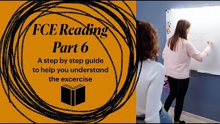 FREE LESSON How To Do FCE Reading Part 6, A Step By Step Guide With Answers