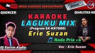 ERIE SUZAN - LAGUKU MIX KARAOKE NADA PRIA  4 | PROGRAM MUSIK KN7000