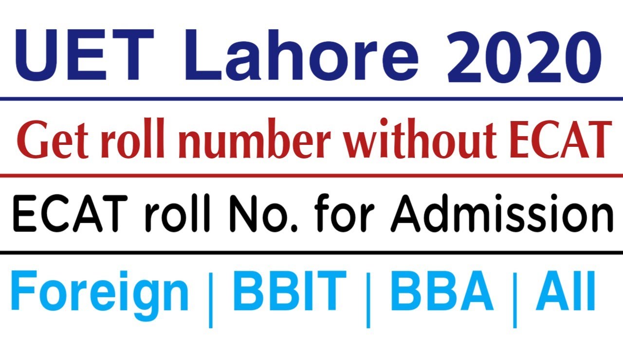 UET admission without ECAT roll number | How to get ecat roll number ...