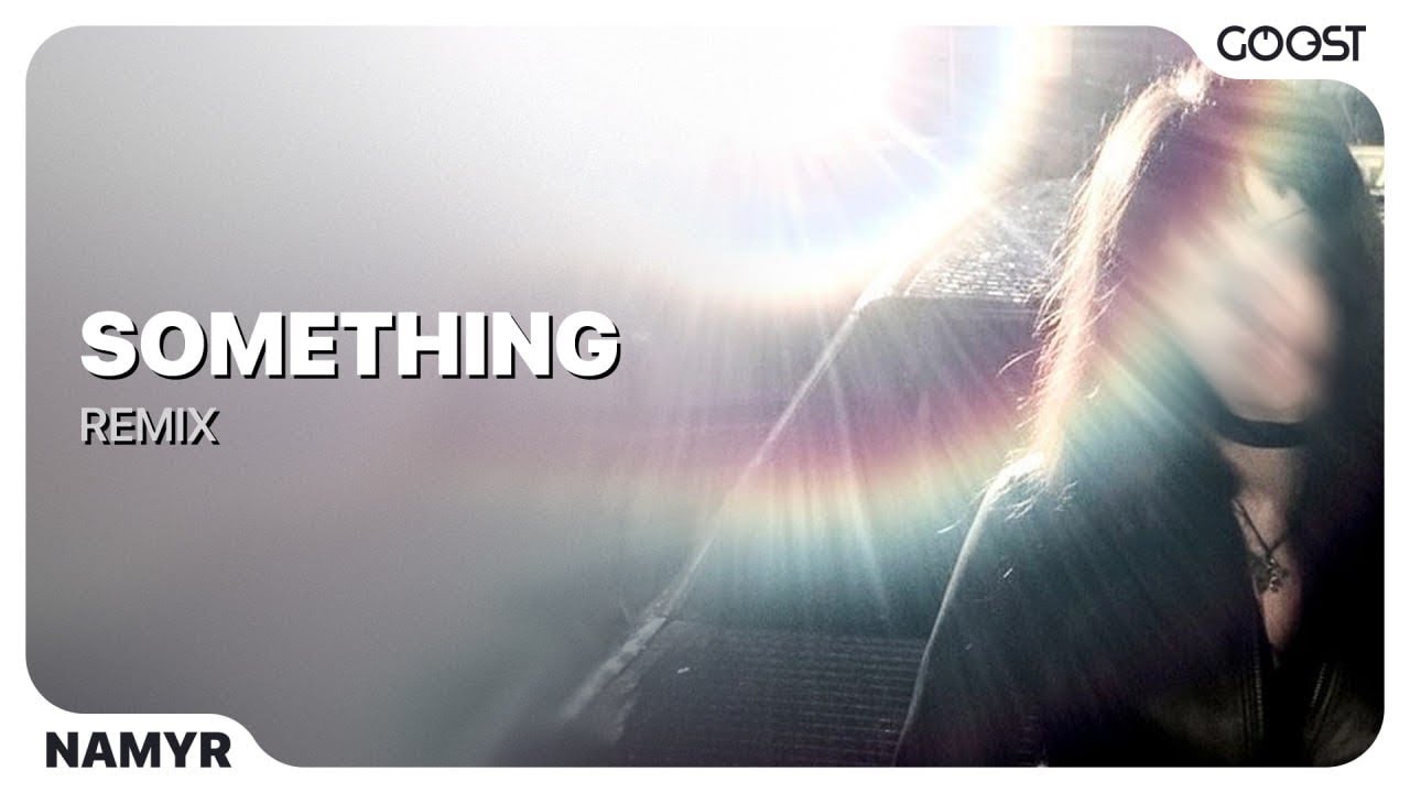Watch Namyr - something (REMIX) on YouTube Watch Namyr - something (REMIX) on YouTube