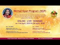 Session 4_Nirmal Gyan Program (NGP) | Online Live Seminar  Session - 4 | 12th Apr 2020 | 03:00 PM