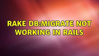 Ubuntu: rake db:migrate not working in rails