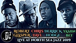 Robert Glasper with Chris Dave, Derrick Hodge &amp; Yasiin Bey - North Sea Jazz Festival 2019