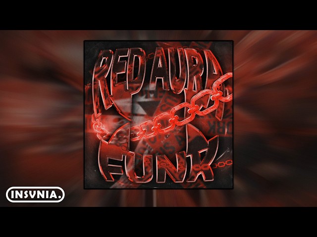 RED AURA FUNK (Super Slowed) [EXTENDED]