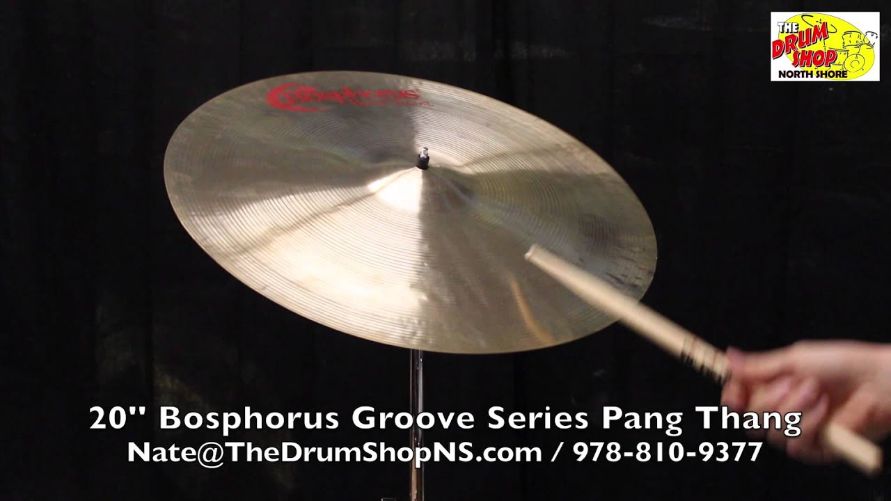 Bosphorus Groove Series Pang Thang 20