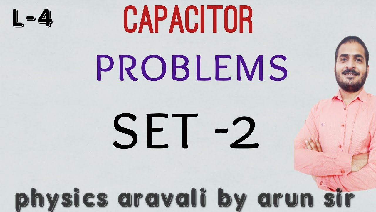 #4 capacitor ; problem set 2 - YouTube