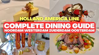 Holland America Line ULTIMATE Dining Guide for Noordam, Oosterdam, Westerdam and Zuiderdam