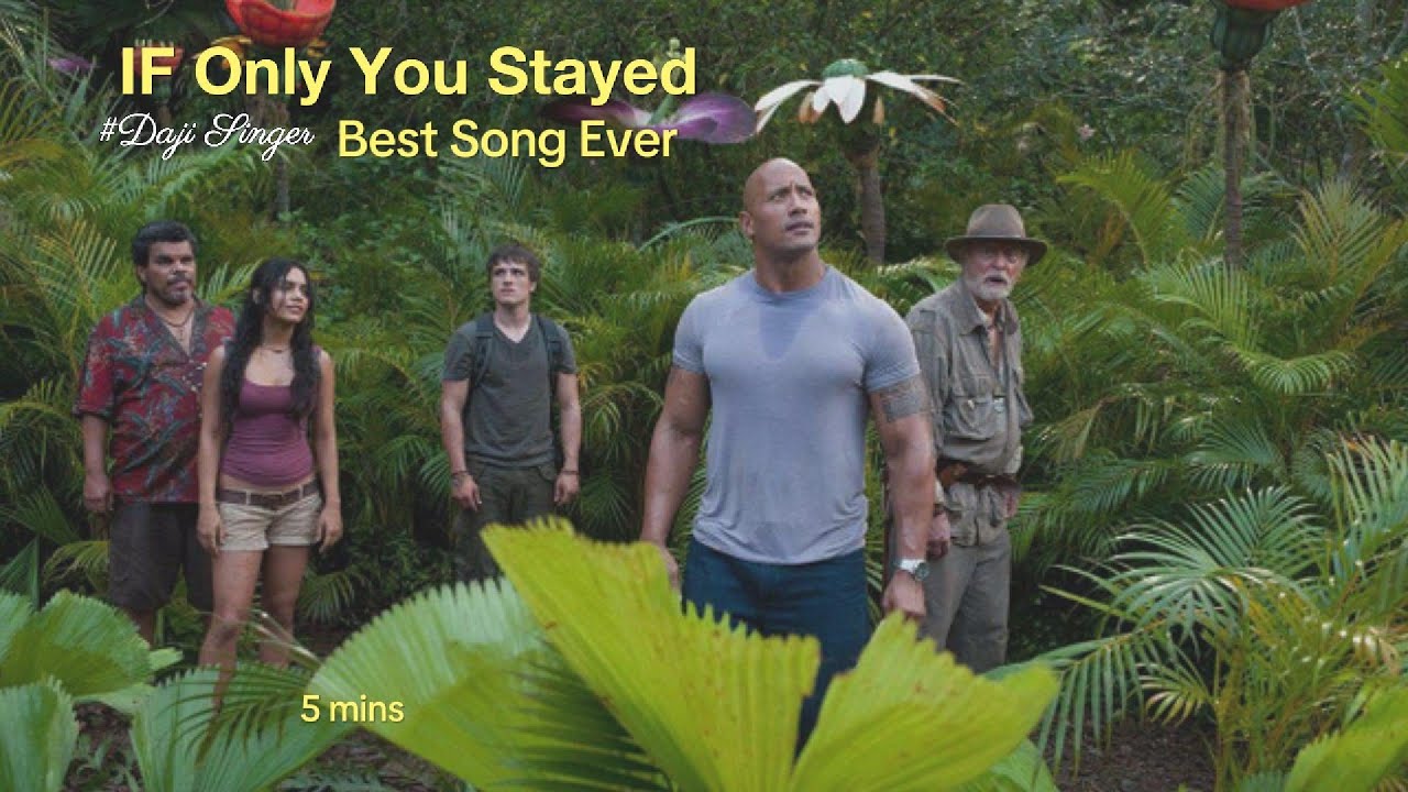 If Only You Stayed - Emotional Love Song | Journey 2: The Mysterious Island MV | Sad Ballad If Only You Stayed - Emotional Love Song | Journey 2: The Mysterious Island MV | Sad Ballad