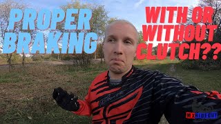 How To Slow Down On A Dirt Bike - Best To Brake Without Using The Clutch?