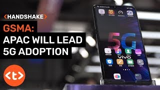 GSMA: Asia Pacific leading the charge in 5G adoption