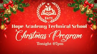 Hope Academy Technical School Christmas Program 2022