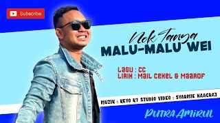 Nok Tanya Malu-Malu Wei | Cover | Putra Amirul