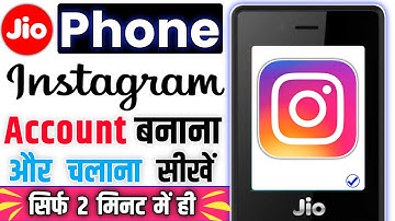 Jio phone me instagram account kaise banaye || jio phone me instagram kaise chaleya