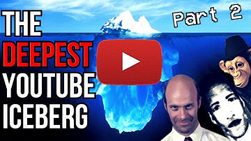 The DEEPEST YouTube Iceberg Explained (Part 2)