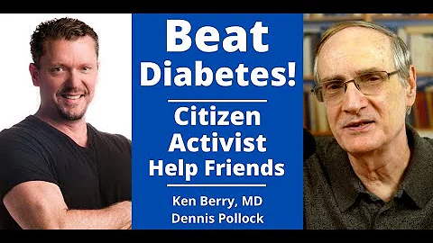 BEAT DIABETES! Dr Berry & Dennis Pollock Discuss T...