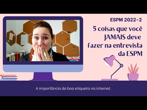 5 coisas que você NUNCA deve fazer na ENTREVISTA da ESPM