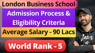 London Business School  MBA/MIM [All About MBA, Fees, Eligibility, Average Salary, Batch Profile]