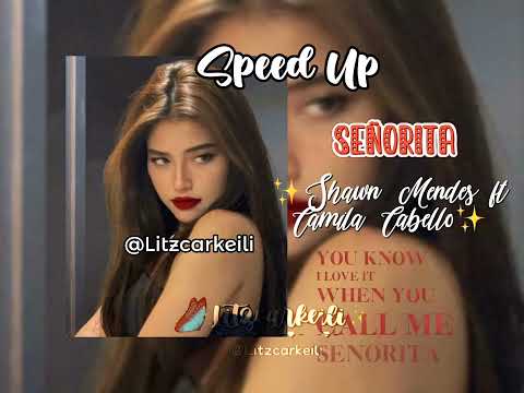 SPEED UP/SEÑORITA🩷/Shawn Mendes ft Camila Cabello💗✨️+ Lirycs🪄