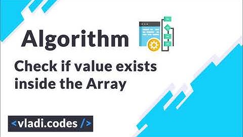 Algoritmo - verificar si un valor existe dentro de un arreglo #JavaScript #Algorithm