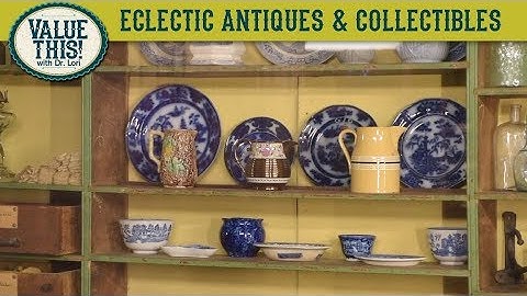 Value This! with Dr. Lori: Eclectic antiques & collectibles