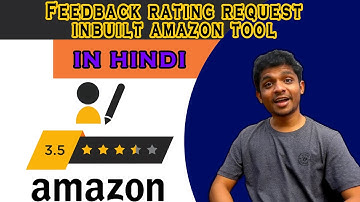 How to get product reviews from amazon customer quickly |Amazon inbuilt Feedback email tool |Hindi